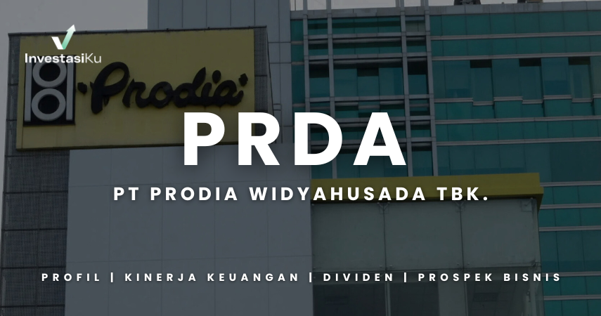 Saham PRDA: Profil, Kinerja Keuangan, Riwayat Dividen, dan Prospek Bisnisnya